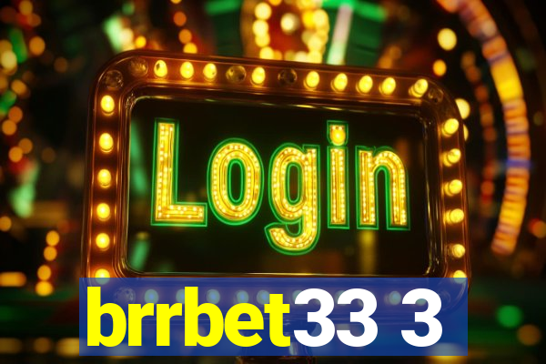 brrbet33 3